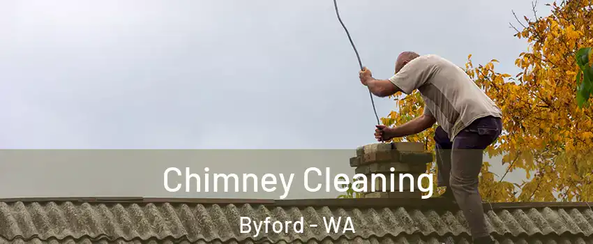 Chimney Cleaning Byford - WA