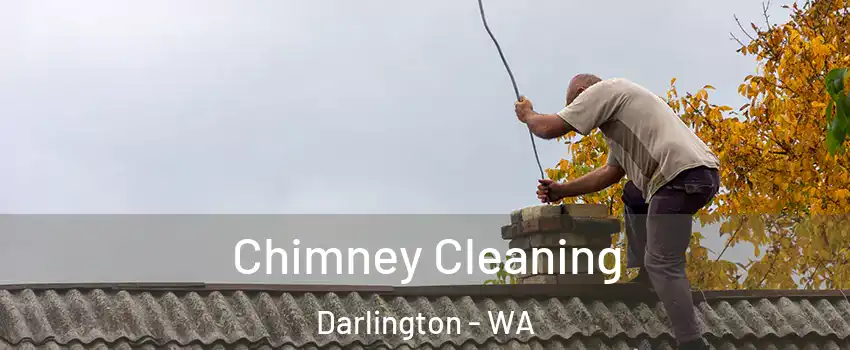 Chimney Cleaning Darlington - WA