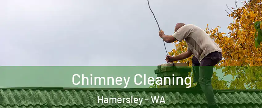 Chimney Cleaning Hamersley - WA