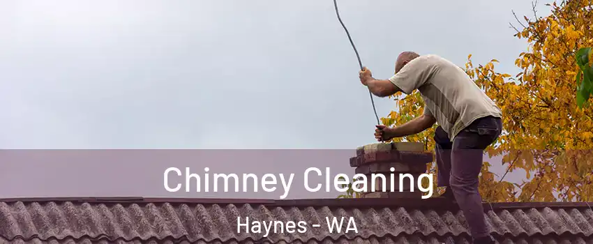 Chimney Cleaning Haynes - WA