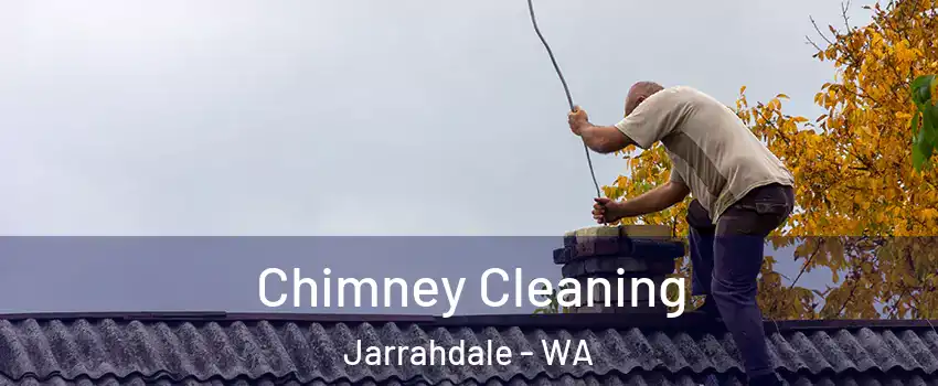 Chimney Cleaning Jarrahdale - WA
