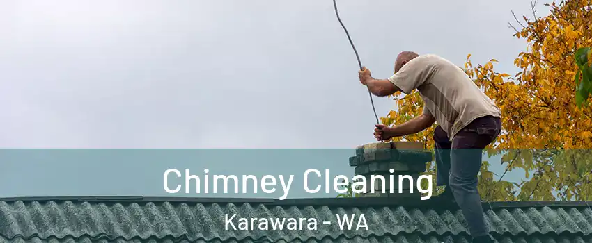 Chimney Cleaning Karawara - WA