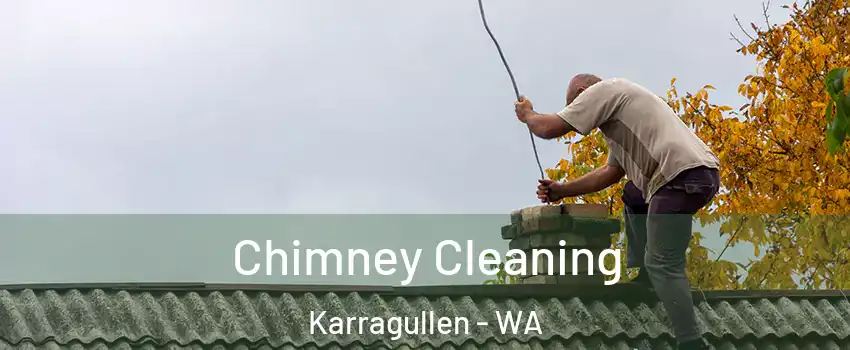Chimney Cleaning Karragullen - WA