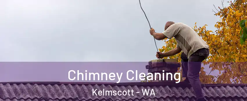 Chimney Cleaning Kelmscott - WA