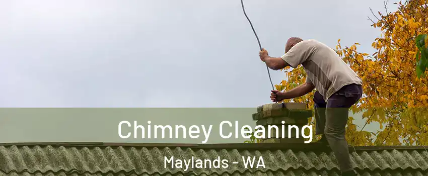 Chimney Cleaning Maylands - WA