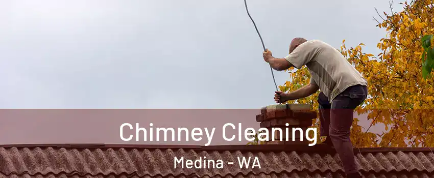 Chimney Cleaning Medina - WA