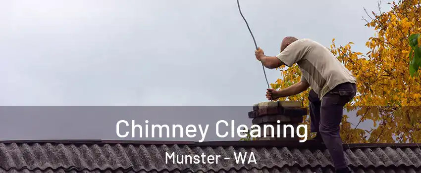 Chimney Cleaning Munster - WA