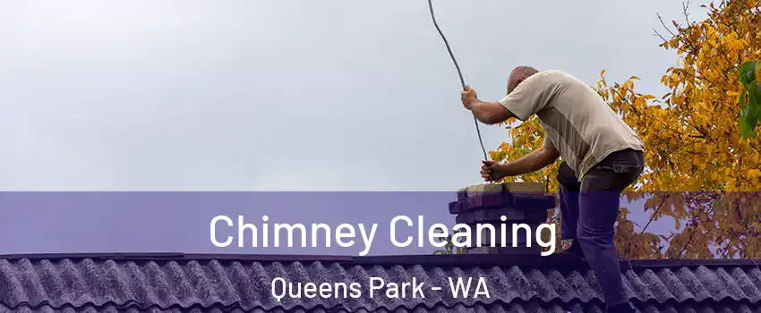 Chimney Cleaning Queens Park - WA