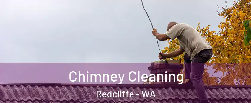 Chimney Cleaning Redcliffe - WA