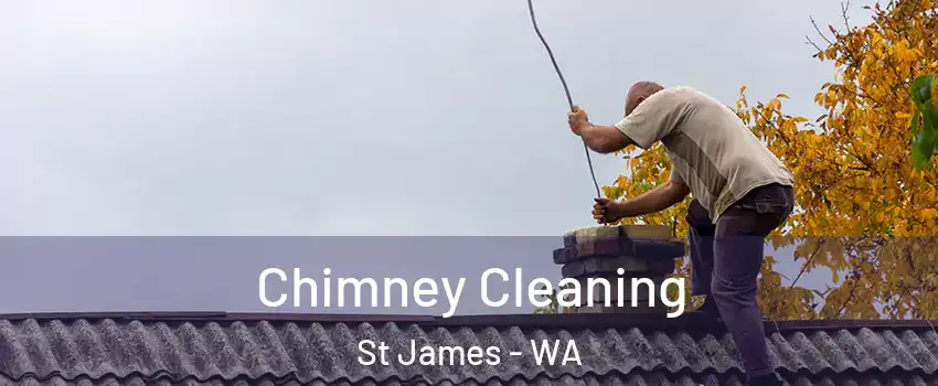 Chimney Cleaning St James - WA