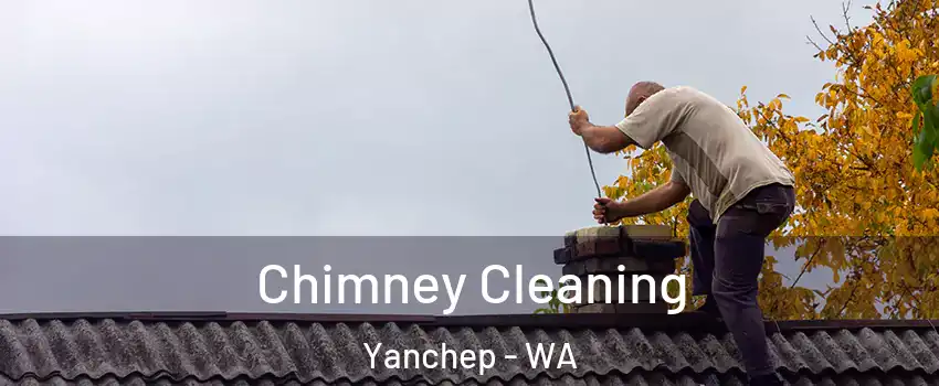 Chimney Cleaning Yanchep - WA