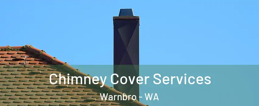 Chimney Cover Services Warnbro - WA