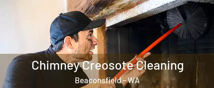  Chimney Creosote Cleaning Beaconsfield - WA