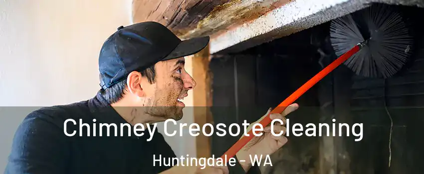 Chimney Creosote Cleaning Huntingdale - WA