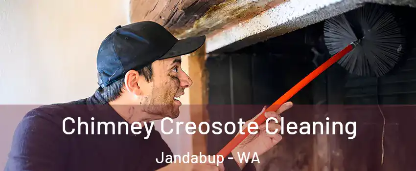 Chimney Creosote Cleaning Jandabup - WA