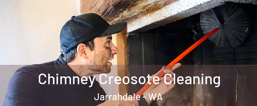 Chimney Creosote Cleaning Jarrahdale - WA