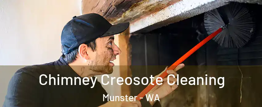 Chimney Creosote Cleaning Munster - WA
