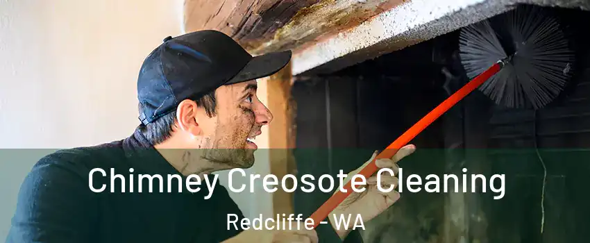 Chimney Creosote Cleaning Redcliffe - WA