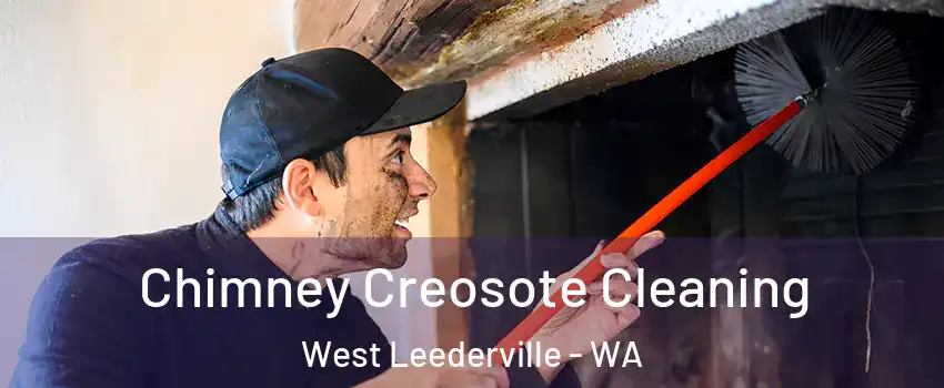 Chimney Creosote Cleaning West Leederville - WA