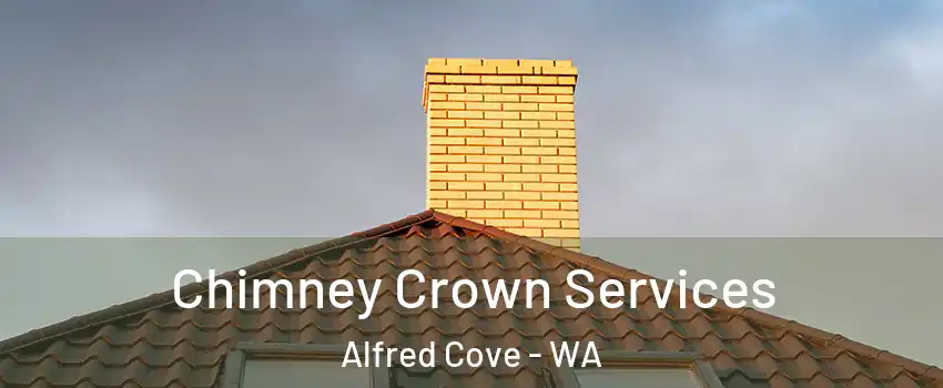 Chimney Crown Services Alfred Cove - WA