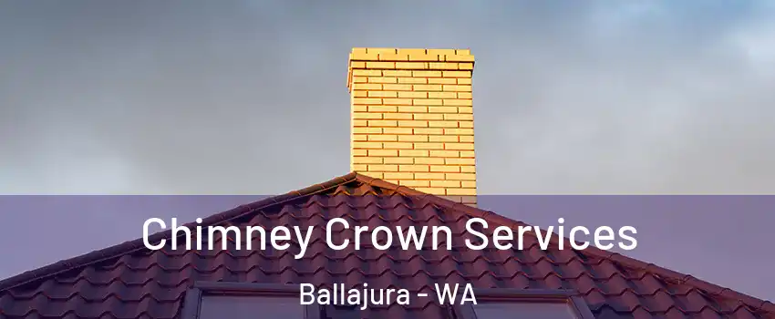 Chimney Crown Services Ballajura - WA