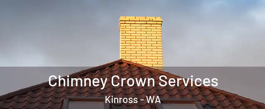 Chimney Crown Services Kinross - WA