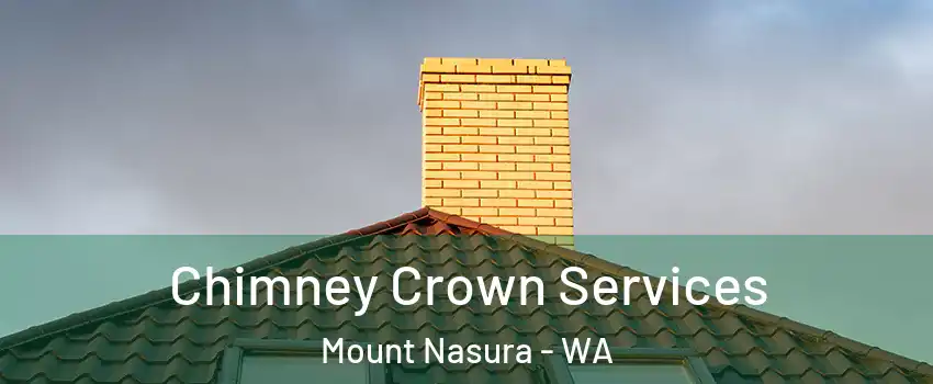 Chimney Crown Services Mount Nasura - WA