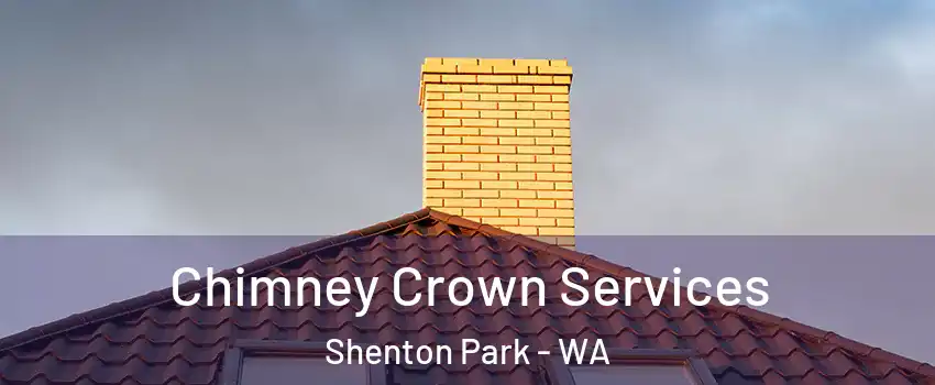 Chimney Crown Services Shenton Park - WA