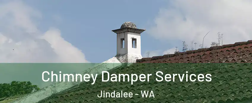 Chimney Damper Services Jindalee - WA