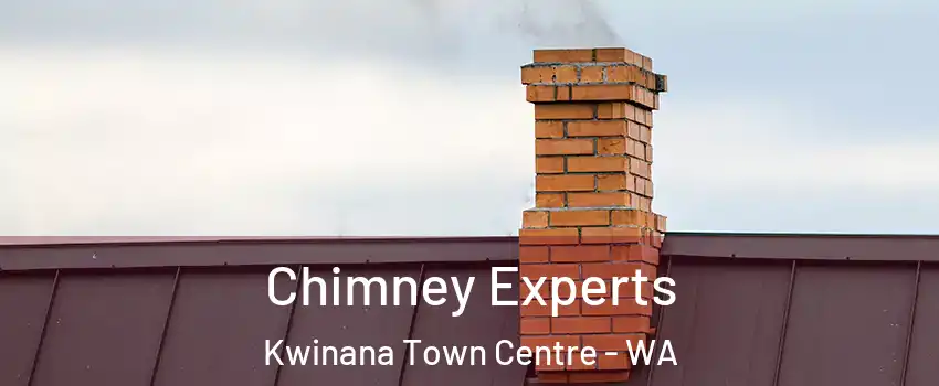 Chimney Experts Kwinana Town Centre - WA