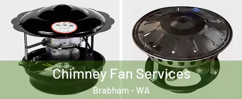 Chimney Fan Services Brabham - WA