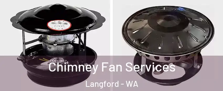  Chimney Fan Services Langford - WA