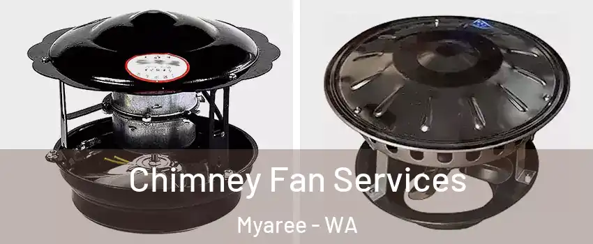 Chimney Fan Services Myaree - WA