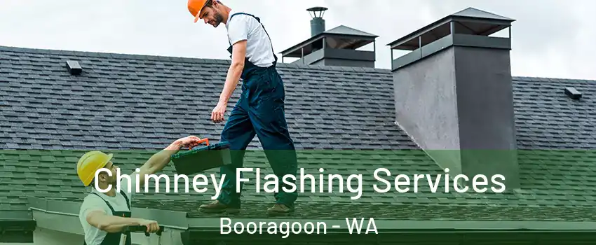 Chimney Flashing Services Booragoon - WA