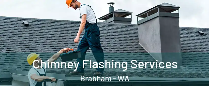 Chimney Flashing Services Brabham - WA