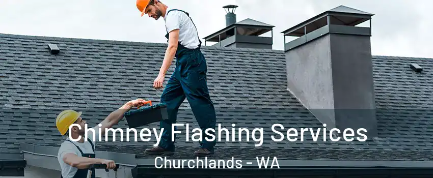 Chimney Flashing Services Churchlands - WA