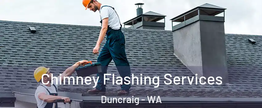 Chimney Flashing Services Duncraig - WA