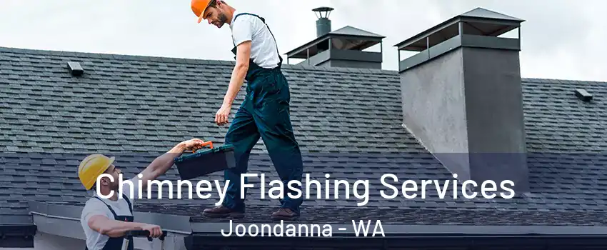 Chimney Flashing Services Joondanna - WA