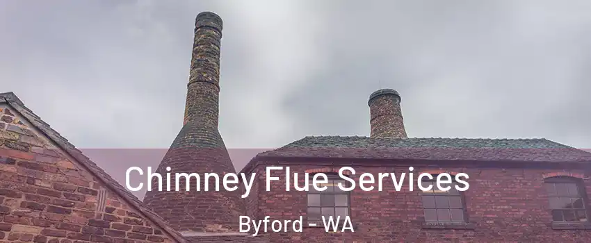 Chimney Flue Services Byford - WA