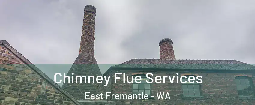 Chimney Flue Services East Fremantle - WA