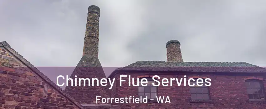 Chimney Flue Services Forrestfield - WA