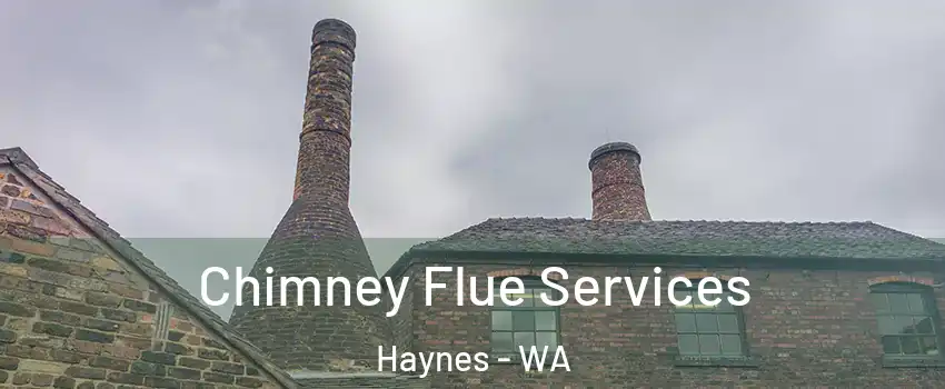 Chimney Flue Services Haynes - WA