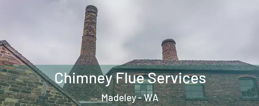Chimney Flue Services Madeley - WA