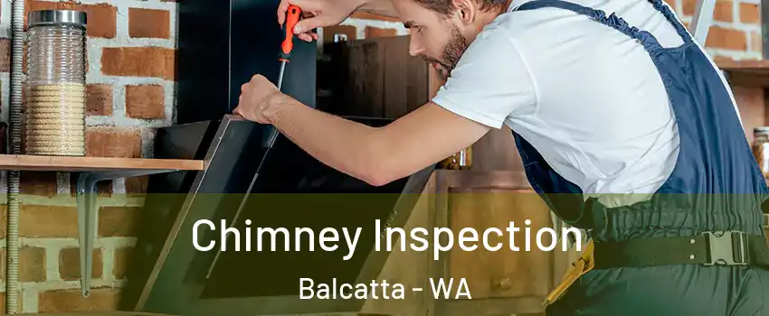 Chimney Inspection Balcatta - WA