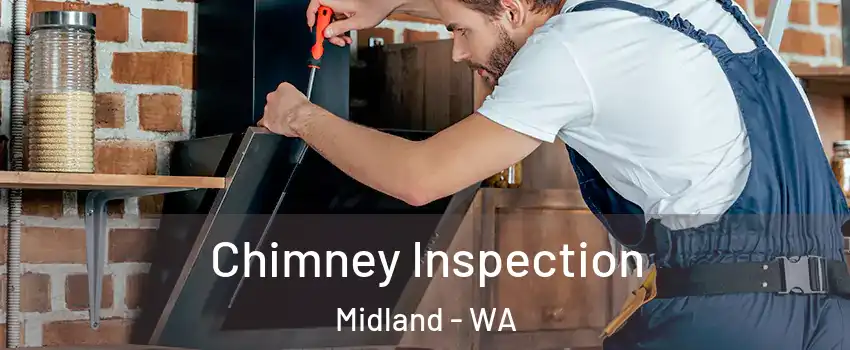Chimney Inspection Midland - WA