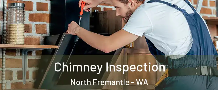 Chimney Inspection North Fremantle - WA