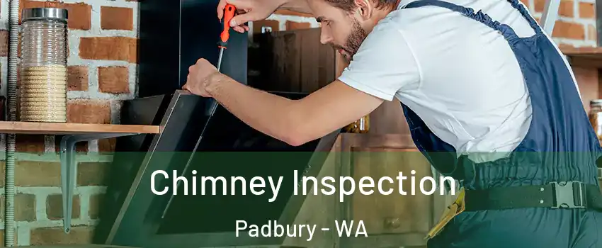 Chimney Inspection Padbury - WA