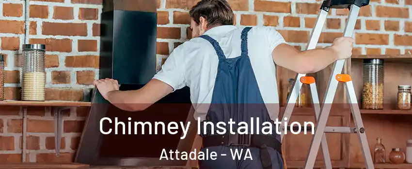 Chimney Installation Attadale - WA