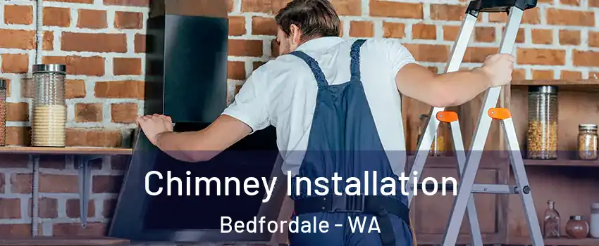 Chimney Installation Bedfordale - WA