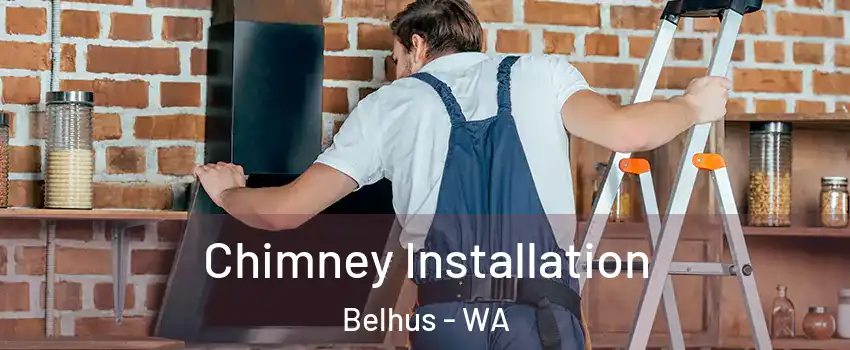 Chimney Installation Belhus - WA